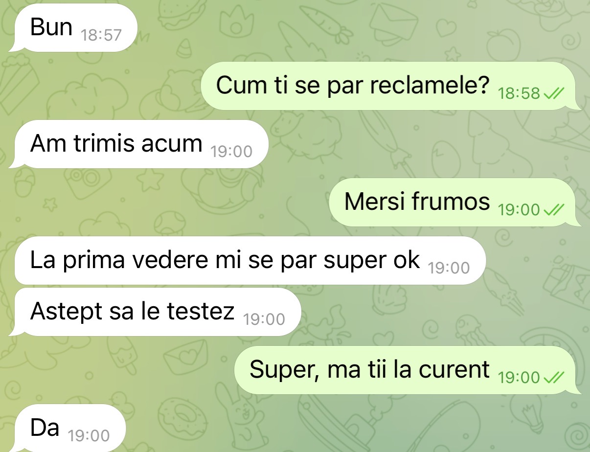 Mesaj client: reclamele arată super ok la prima vedere